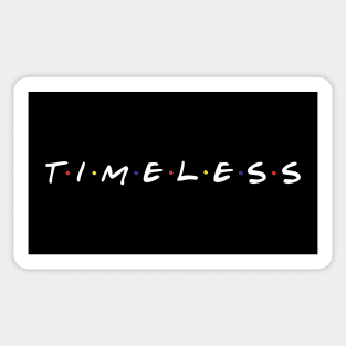 T.I.M.E.L.E.S.S Sticker